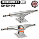 スケボー トラック INDEPENDENT インディペンデント STAGE11 FORGED HOLLOW SILVER MID 129/139/149 スケートボード TRUCK SKATE あす楽 公式 正規店 コンビニ受取り可能