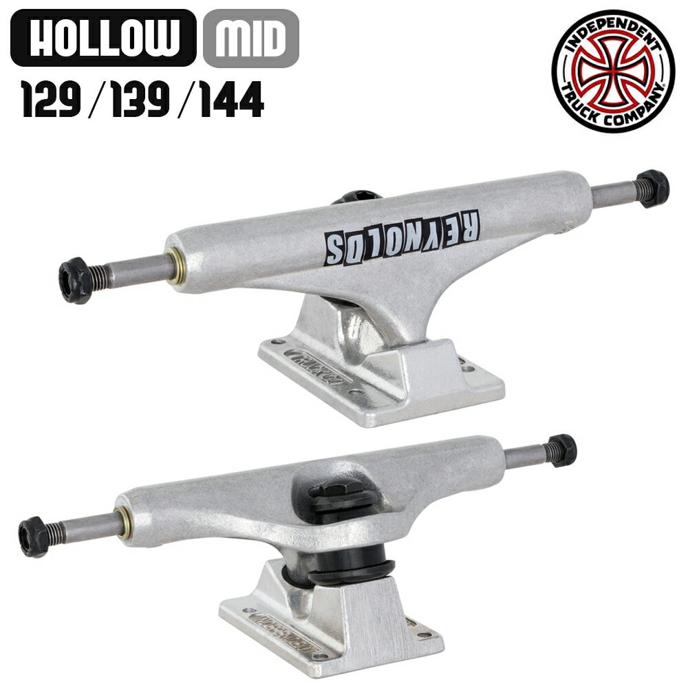 スケボー トラック INDEPENDENT インディペンデント STAGE11 HOLLOW REYNOLDS BLOCK SILVER MID 129/139/144 スケートボード TRUCK SKATE あす楽 公式 正規店 コンビニ受取り可能