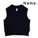 NAME. l[ CABLE KNIT OVERSIZED V-NECK VEST P[ujbg I[o[TCY VlbN xXg Y 2019 V y15:00܂ł̂őzz v[g Mtg