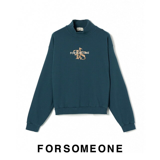 FORSOMEONE フォーサムワン モックネック スェットシャツ MOCKNECK SWEATSHIRT 長袖 ハイネック トップス メンズ  プレゼント ギフト