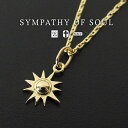 シンパシーオブソウル ネックレス スモール サン チャーム K18 イエロー ゴールド ネックレス 太陽 男女兼用 sympathy of soul Small Sun Charm K18Yellow Gold 【メンズ レディース シンプル】 【送料無料】 プレゼント シンパシー オブ ソウル