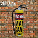 【全品最大P14倍●17日まで】アメリカン雑貨 メタル看板 立体看板 MAN CAVE マンケイブ 人気 ヴィンテージ ウォールサイン ブリキ風 アメリカンレトロ アメリカ雑貨 おしゃれ 消火器 BZ-244