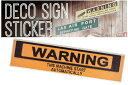 【全品 送料無料!】【アメリカン雑貨】デコサインステッカー【WARNING】【警告】【注意】【アメリカ雑貨】【アメリカ】【USA】【看板】【ボード】【ステッカー...
