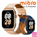 ミブロ スマートウォッチ mibro 腕時計 Mibro watch T2 SP380008 時計 gps機能付きスマートウォッチ 健康管理スマートウォッチ 高性能 運動 スポーツ エレガント 父の日 実用的