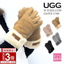 【P3倍】UGG アグ 手袋 カフ グローブ シープスキン ファー W TURN CUFF GLOVE 17369 父の日 実用的