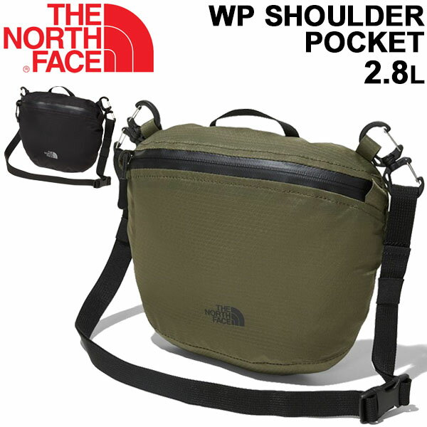 ショルダーバッグ メンズ レディース ノースフェイス THE NORTH FACE ウォータープルーフ ショルダーポケット 2.8L/防水加工 アウトドア カジュアル ポーチ 斜めがけ レジャー ビーチ フェス 男女兼用 鞄 かばん/NM91654