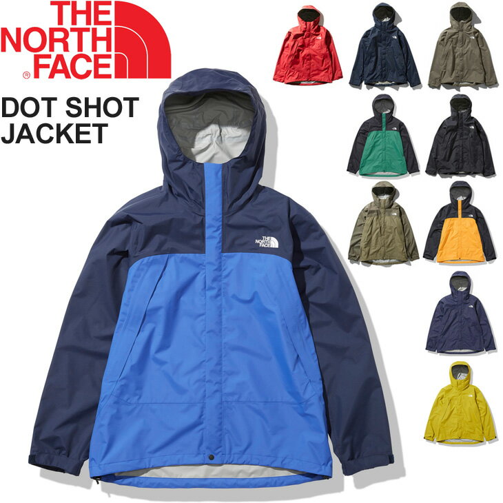 防水ジャケット ハードシェル メンズ アウター ノースフェイス THE NORTH FACE ドットショット/アウトドアウェア 定番 登山 トレッキング キャンプ 男性 上着 フード付き ジャンバー 普段使い/NP61930