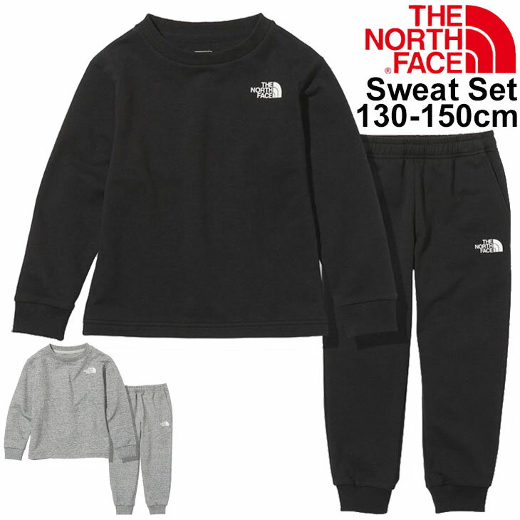 キッズ スウェット 上下セット ジュニア 130-150cm 子供服/ノースフェイス THE NORTH FACE スウェットシャツ パンツ 上下組 セットアップ/子ども 裏毛スエット カジュアル リラックスウエア/NTJ62111