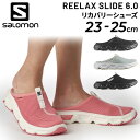 送料無料 サロモン リカバリーシューズ レディース salomon REELAX SLIDE 6.0 サンダル ミュール アウトドア アフタースポーツ トレーニ...