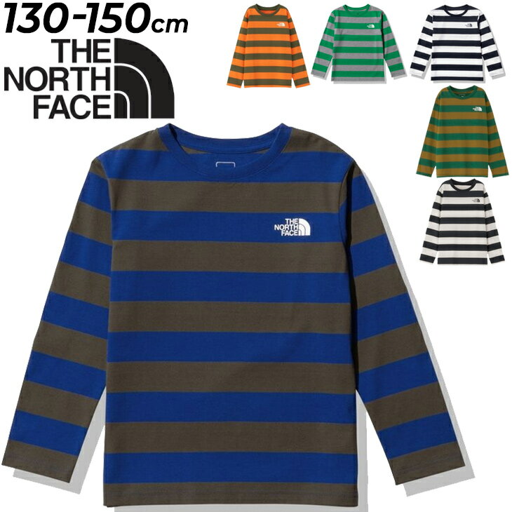送料無料 ノースフェイス 長袖 Tシャツ キッズ 130-150cm 子供服 THE NORTH FACE ボーダー柄 防汚加工 速乾 子ども アウトドア カジュアル ウェア 男の子 女の子 トップス/NTJ32320のサムネイル