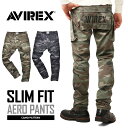 楽天WAIPER楽天市場店ポイント10倍！ 【送料無料】AVIREX アビレックス 6166125 AERO PANTS エアロ カーゴパンツ CAMOUFLAGE スリムフィット /【クーポン対象外】ミリタリー 軍物 メンズ【T】