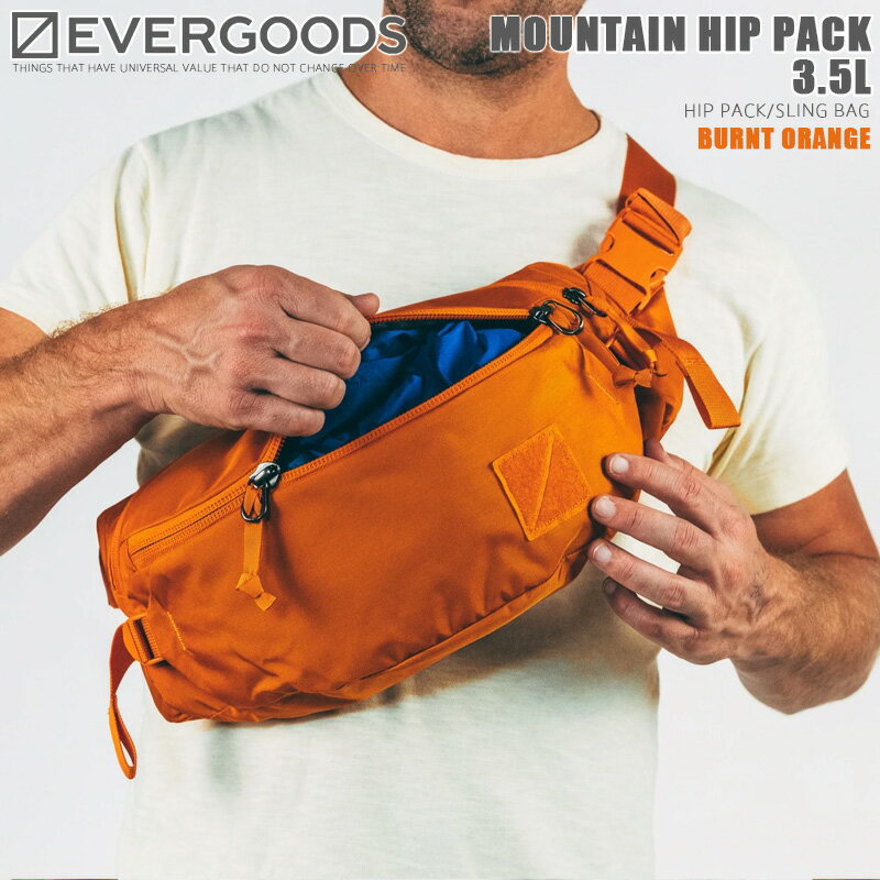 EVERGOODS エバーグッズ MOUNTAIN HIP PACK 3.5L マウンテンヒップパック / スリングバッグ BURNT ORANGE【クーポン対象外】【T】｜ボディバッグ ウエストバッグ メンズ アウトドア ブランド おしゃれ