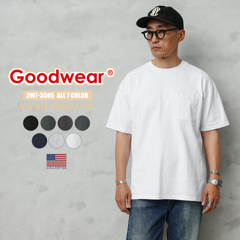 【最短即日発送】クーポンで15%OFF★Goodwear グッドウェア 2W7-3505 USAコットン S/S ポケット Tシャツ BIG【T】｜メンズファッション アメカジ ワークウェア ビッグシルエット ヴィンテージ 無地 厚手 半袖 大きいサイズ カジュアル