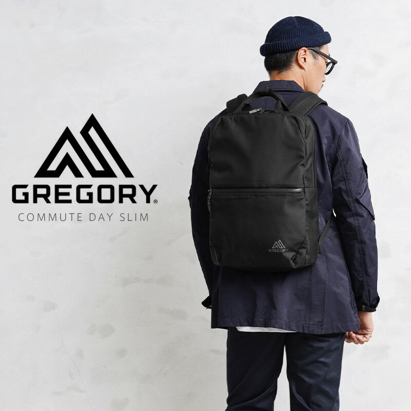 クーポンで最大18%OFF★【あす楽】GREGORY グレゴリー COMMUTE DAY SLIM バックパック【T】｜リュックサック デイパック ビジネスバッグ カバン 通勤 通学 出張 ビジネス ブランド おしゃれ タブレット ノートPC 撥水 防水 衝撃吸収 一泊二日