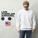 【あす楽】クーポンで最大18 OFF★LOS ANGELES APPAREL ロサンゼルスアパレル HF07 14oz ヘビーフリース クルーネック プルオーバー スウェットシャツ MADE IN USA【T】｜メンズ トップス 裏起毛 アメカジ ストリート ブランド おしゃれ 長袖 無地