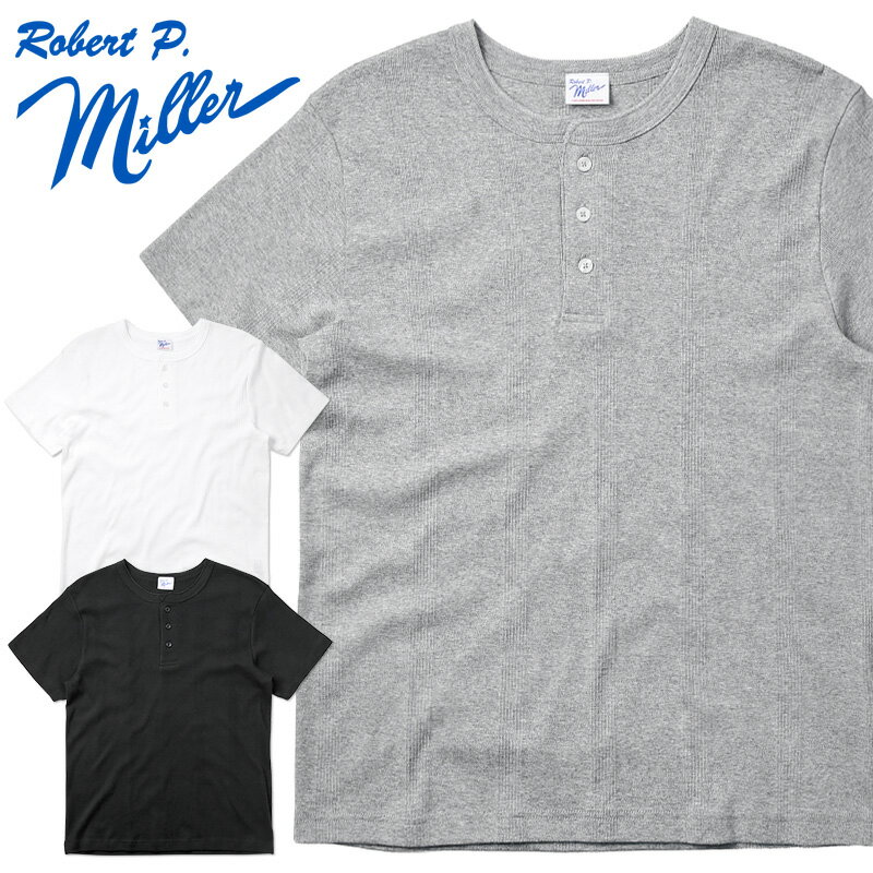 【あす楽】MILLER ミラー 111C S/S パネルリブ ヘンリーネック パックTシャツ【Sx】【T】｜メンズ 半袖 無地 トップス ブランド おしゃれ アンダーシャツ 下着 タイト アメカジ 綿100