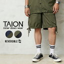 【最短即日発送】クーポンで最大15%OFF★TAION タイオン TAION-R031SWNDML-1 MILITARY LINE ノンダウン リバーシブルショートパンツ【E5】【Sx】【T】|メンズ ショーツ 半ズボン ハーフパンツ ミリタリー 2WAY カーゴパンツ 大きいサイズ ブランド おしゃれ