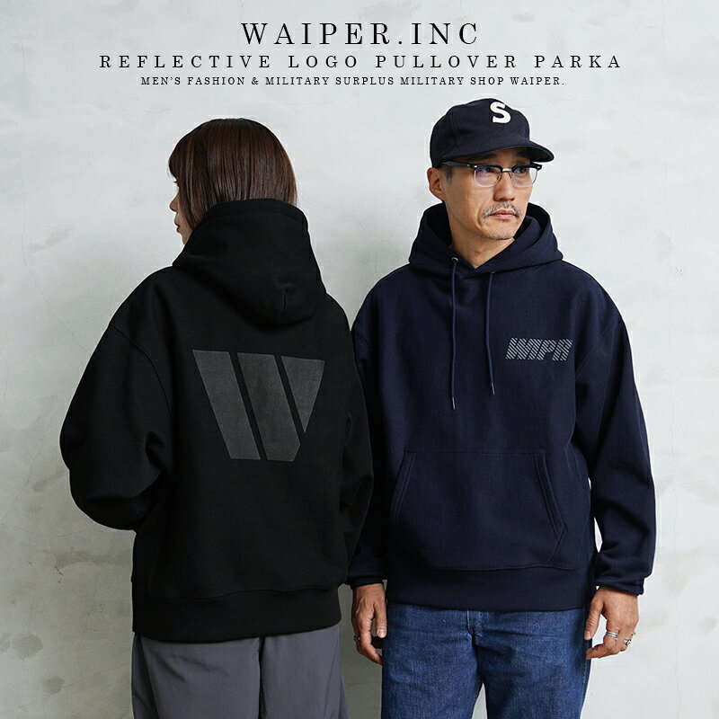 Rakuten - 【最短即日発送】WAIPER.inc REFLECTIVE LOGO プルオーバーパーカー【WP1175】【クーポン対象外】【T】｜半袖 トップス カジュアル アメカジ ストリート デイリーウェア 羽織り ワーク ライトアウター アウトドア 夏 ワイパー