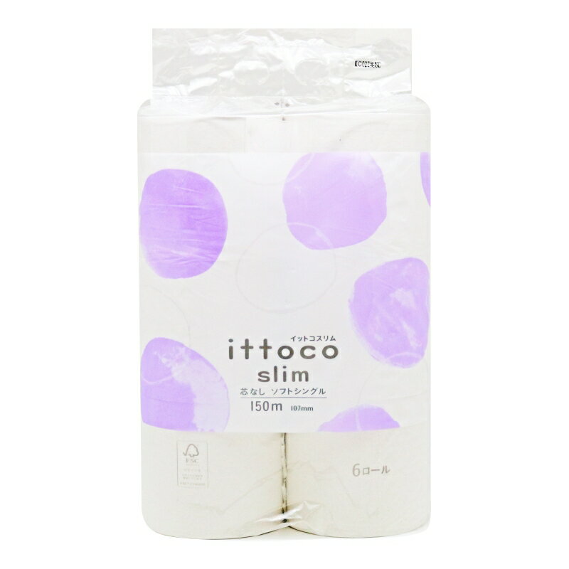 イトマン イットコ芯なしSLIM6ロール150mシングル×10パック