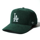 tH[eB[Zu 47Lbv MLB W[[O ubN DODGERS THICK CORDUROY'47 HITCH -DARK GREEN-