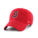 47 フォーティーセブン MLB キャップ 帽子 ベースボール 野球 レッドソックス 男女兼用 RED SOX THICK CORDUROY '47 CLEAN UP -RED-