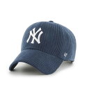 47 フォーティーセブン MLB キャップ 帽子 ベースボール 野球 ヤンキース 男女兼用 YANKEES THICK CORDUROY '47 CLEAN UP -NAVY-