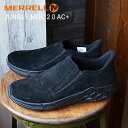 MERRELL  JUNGLE MOC 2.0 AC+ WObN2.0 G[V[vX BLACK ubN C Xj[J[ XbvI Xb| fB[X V[YyyΉz