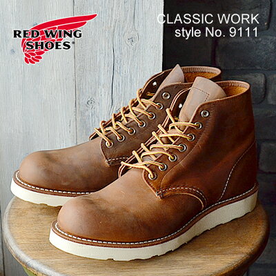 12/1値上げ決定！【返品交換送料無料】RED WING レッドウィング 9111 CLASSIC WORK 6" ROUND-TOE COPPER ROUGH＆TOUGH カッパー ラフ アンド タフのサムネイル