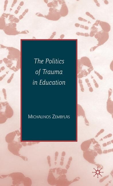 楽天Walmart 楽天市場店[RDY] [送料無料] 教育におけるトラウマの政治学 （ハードカバー） [楽天海外通販] | The Politics of Trauma in Education （Hardcover）