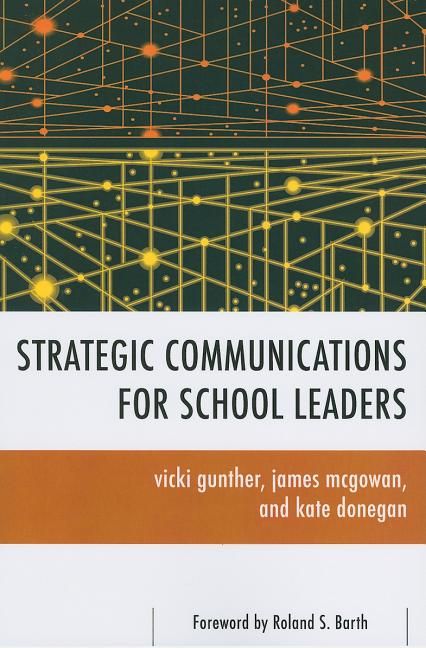 Walmart ŷԾŹ㤨[̵] ꡼ΤάŪߥ˥ ڡѡХå [ŷ] | Strategic Communications for School Leaders PaperbackפβǤʤ8,735ߤˤʤޤ