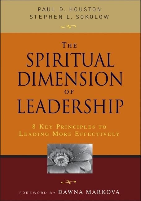 [RDY] [送料無料] リーダーシップの精神的側面 : より効果的なリーダーシップを発揮するための8つの主要原則 ペーパーバック [楽天海外通販] | The Spiritual Dimension of Leadership : 8 Key Principles to Lea