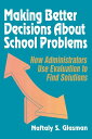 [RDY] [送料無料] 学校の問題についてより良い決断をするために 管理職が評価を使って解決策を見出す方法 ペーパーバック [楽天海外通販] | Making Better Decisions about School Problems: How Administrators