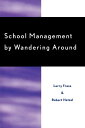 [送料無料] ぶらり途中下車の旅で学校経営 ペーパーバック [楽天海外通販] | School Management by Wandering Around Paperback