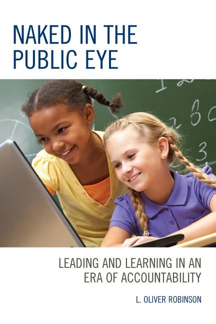[RDY] [送料無料] Naked in the Public Eye: Leading and Learning in a Era of Accountability (ハードカバー) [楽天海外通販] | Naked in the Public Eye : Leading and Learning in an Era of Accountability (Hardcover)