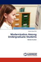  学部生の近代化 ペーパーバック  | Modernization Among Undergraduate Students Paperback