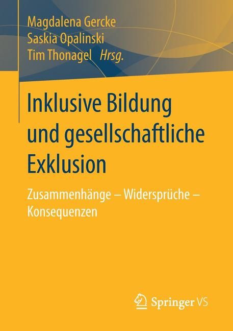  インクルーシブ教育と社会的排除：関連性-矛盾-結果 ペーパーバック  | Inklusive Bildung Und Gesellschaftliche Exklusion: Zusammenh?nge - Widerspr?che - Konsequenzen Paperback