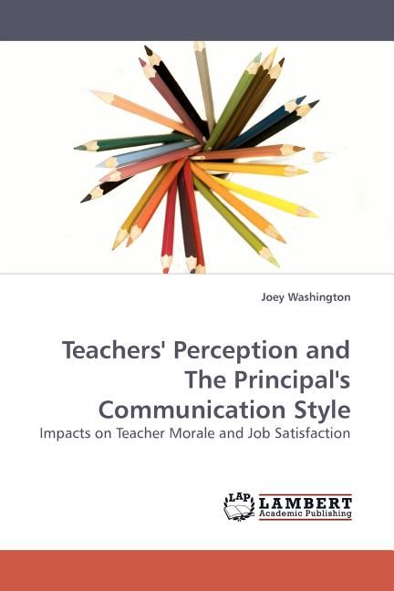楽天Walmart 楽天市場店[RDY] [送料無料] 教師の意識と校長のコミュニケーションスタイル （ペーパーバック） [楽天海外通販] | Teachers' Perception and the Principal's Communication Style （Paperback）