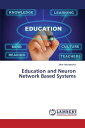   教育とニューロンネットワークベースシステム ペーパーバック  | Education and Neuron Network Based Systems Paperback