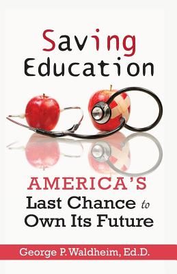 楽天Walmart 楽天市場店[RDY] [送料無料] 教育を救う : アメリカが未来を手に入れる最後のチャンス ペーパーバック [楽天海外通販] | Saving Education : America's Last Chance to Own Its Future Paperback
