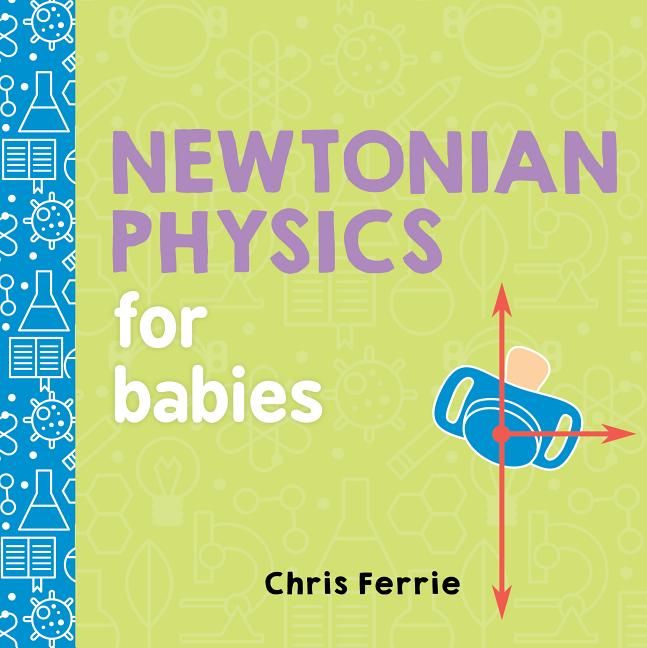 RDY 送料無料 赤ちゃんのためのニュートン物理学 ボードブック 楽天海外通販 Newtonian Physics for Babies Board Book