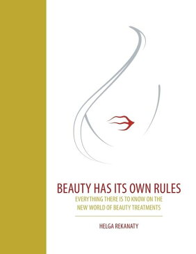 [送料無料] 美容には独自のルールがある。美容の新常識 (ペーパーバック) [楽天海外通販] | Beauty Has Its Own Rules : Everything There Is to Know on the New World of Beauty Treatments (Paperback)