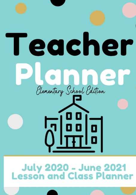 RDY 送料無料 オーガナイズド ティーチャーTeacher Planner - Elementary Primary School Teachers : Lesson Planner Diary for Teachers 2020 - 2021 July to June Lesson Planning for Educators7 x 10 inch Series 2 ペーパー