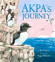 [送料無料] アクパの旅 (ハードカバー) [楽天海外通販] | Akpa's Journey (Hardcover)