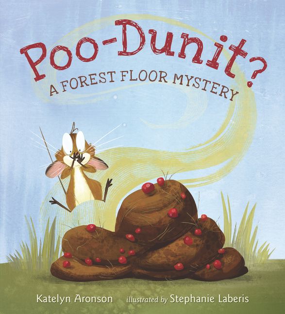 [] v[E_jbgH : tHXgEtA ~Xe[ (n[hJo[) [yVCOʔ] | Poo-Dunit? : A Forest Floor Mystery (Hardcover)
