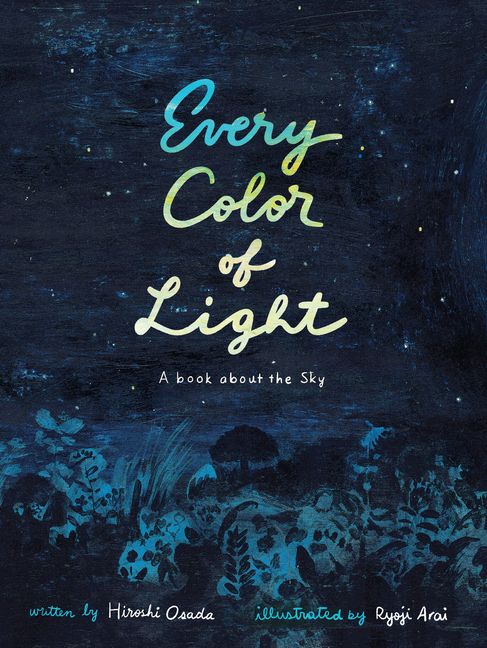 [RDY] [] ׂĂ̌̐F : ɂĂ̖{ (n[hJo[) [yVCOʔ] | Every Color of Light : A Book about the Sky (Hardcover)