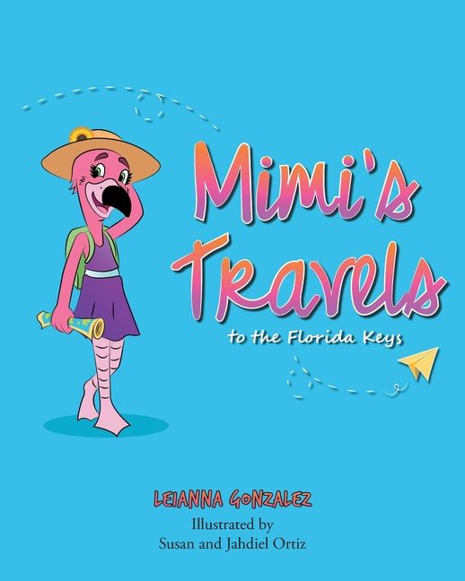 [RDY] [] ~~̃t_L[YsL y[p[obN [yVCOʔ] | Mimi's Travels to the Florida Keys Paperback