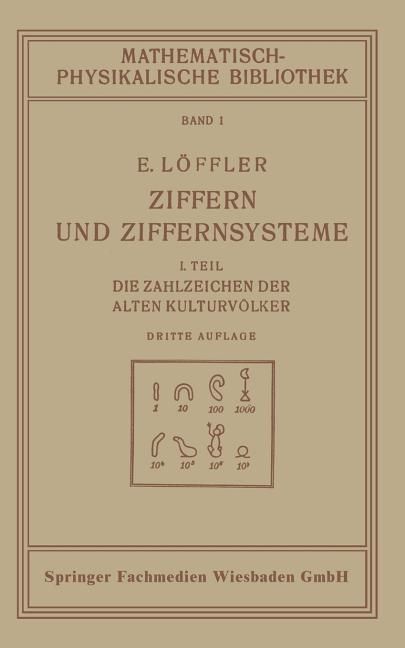 楽天Walmart 楽天市場店[RDY] [送料無料] 数理物理学書誌: Ziffern Und Ziffernsysteme : I. Teil Die Zahlzeichen Der Alten Kulturv?lker （Edition 3） （Paperback） [楽天海外通販] | Mathematisch-Physikalische Bibliothek: Ziffern Und Ziffernsysteme : I. Teil Die Zahlzei