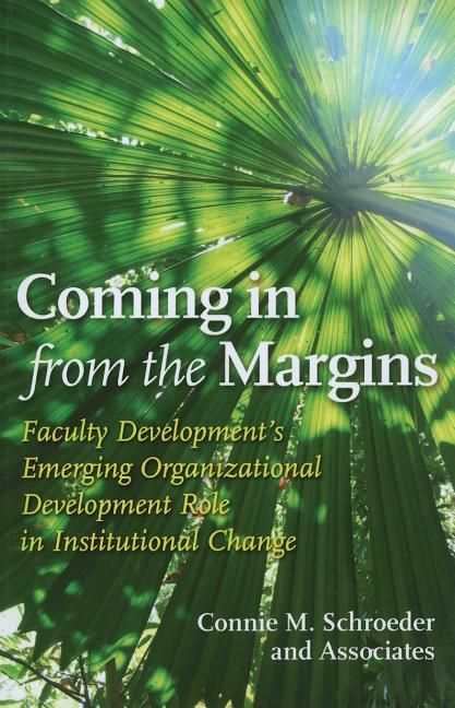 [送料無料] ファカルティ・ディベロプメントが組織の変革に果たす新たな組織開発の役割 (ペーパーバック) [楽天海外通販] | Coming in from the Margins : Faculty Development's Emerging Organizational Devel