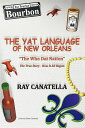 [] j[I[YYAT : WHO DAT NATION / ^̕ - ̎n܂ (y[p[obN) [yVCOʔ] | The YAT Language of New Orleans : THE WHO DAT NATION / The true Story - How It All Began (Paperback)