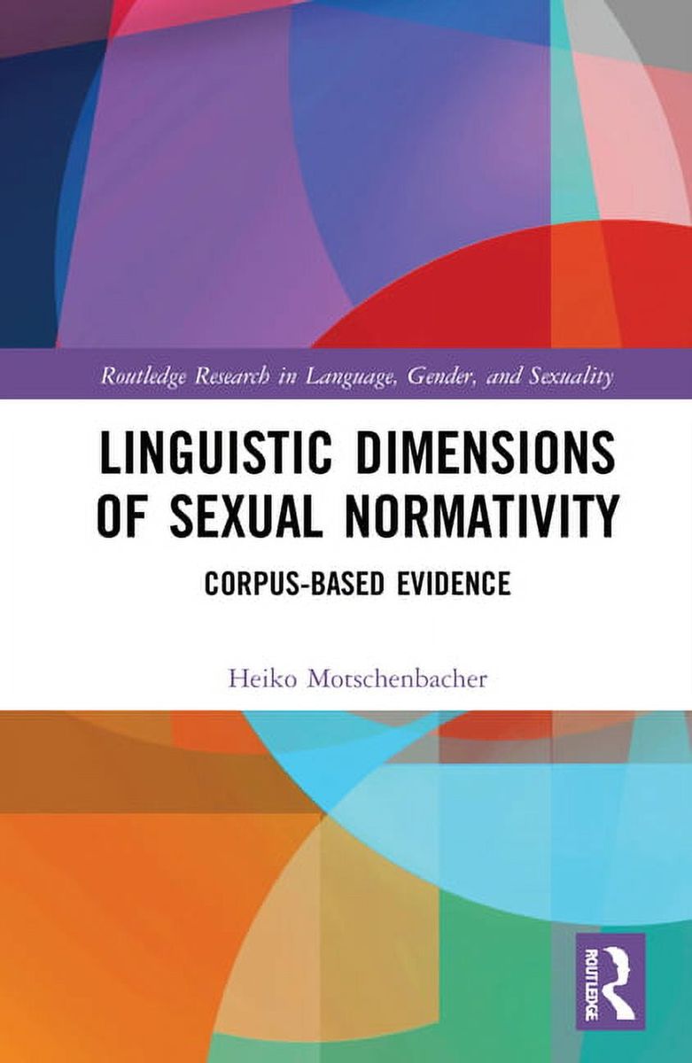 [RDY] [送料無料] Routledge Research in Language, Gender, and Sexuality：性的規範の言語学的側面：コーパスに基づく証拠 (ハードカバー) [楽天海外通販] | Routledge Research in Language, Gender, and Sexuality: Linguis